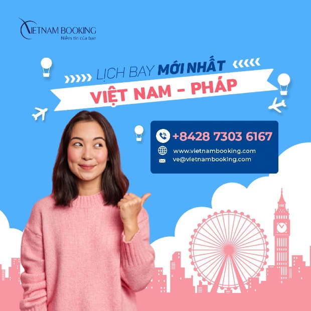vé máy bay từ Việt Nam đi Paris
